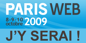 Paris-web 2009 — 8–9–10 octobre — J’y serai !