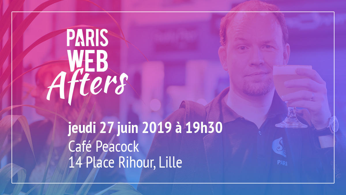 Apéro PW Afters Lille du 27 juin 2019 au café Peacock